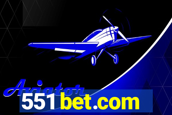 551 bet.com